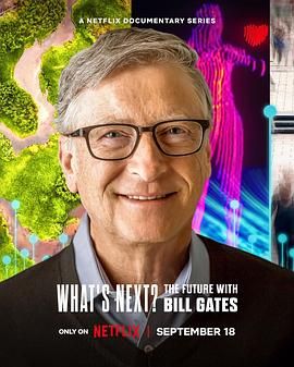 What&rsquo;sNext?TheFuturewithBillGates